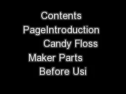 Contents PageIntroduction       Candy Floss Maker Parts     Before Usi