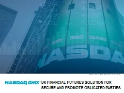 UK Financial Futures solution for secure and promote obliga