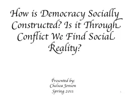 How is Democracy Socially Constructed? Is it Through Confli