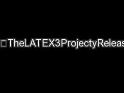 ThexgalleypackageGalleyTheLATEX3ProjectyReleased2014/08/251Introducti