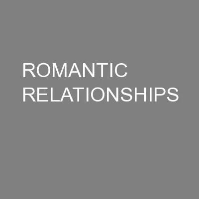 ROMANTIC RELATIONSHIPS