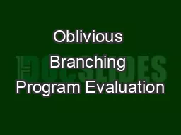 Oblivious Branching Program Evaluation