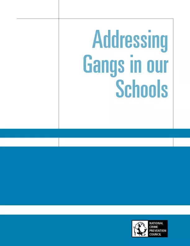 NATIONALCRIMEPREVENTIONCOUNCILAddressing Gangs in our Schools
...