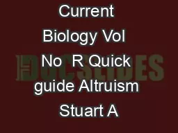 Current Biology Vol  No  R Quick guide Altruism Stuart A