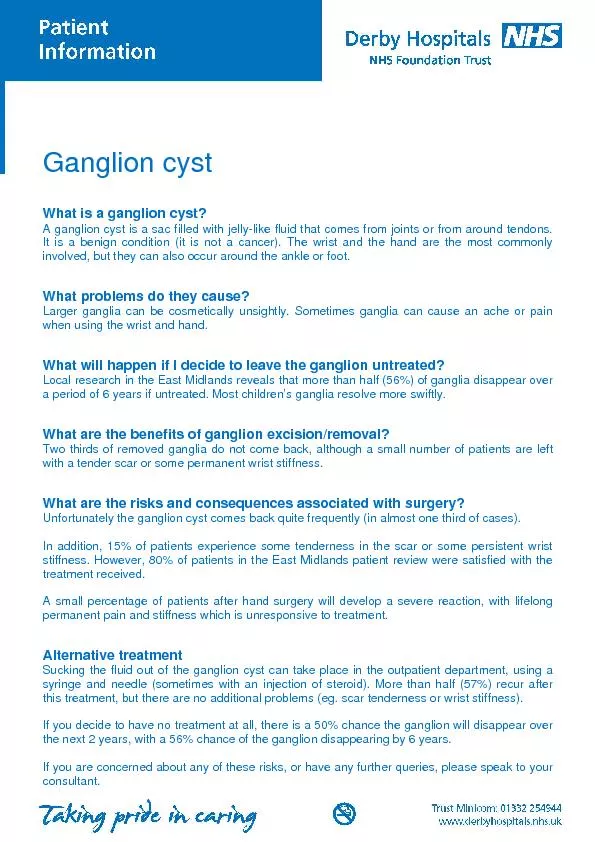 What is a ganglion cyst?It is a benign condition (it is not a cancer).