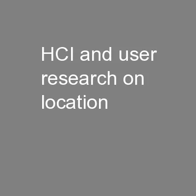 HCI and user research on location