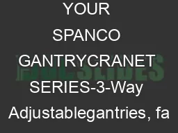 SELECTING YOUR SPANCO GANTRYCRANET SERIES-3-Way Adjustablegantries, fa