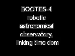 BOOTES-4 robotic astronomical observatory, linking time dom