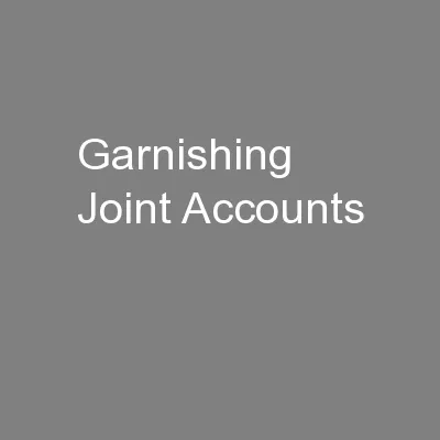 Garnishing Joint Accounts 