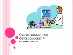 Obstetrician and Gynecologist *