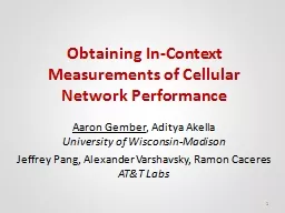 Obtaining In-Context Measurements of Cellular Network Perfo