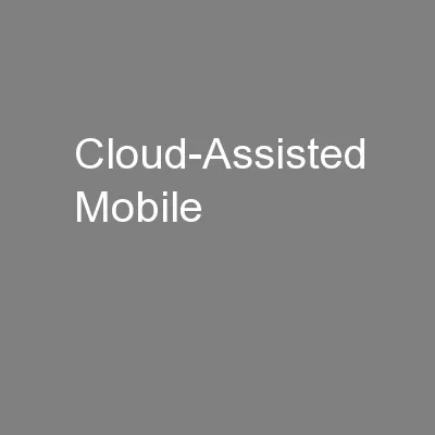 Cloud-Assisted Mobile