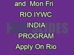 IARC Centre for Science and Culture Mumbai Tel   and  Mon Fri   RIO IYWC INDIA PROGRAM Apply On Rio IYWC India website there is a tab called Water Leaders