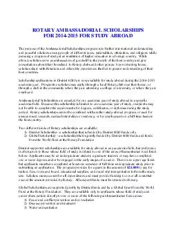 ROTARY AMBASSADORIAL SCHOLARSHIPS FOR  FOR STUDY ABROAD The purpose of the Ambassadorial Scholarships program is to further intern ational understanding and peaceful relations among people of differe