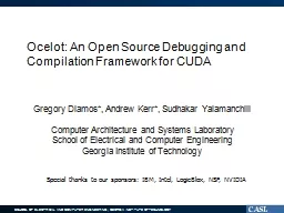 Ocelot: An Open Source Debugging and Compilation Framework