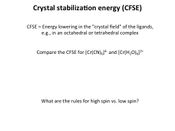 Crystal stabilization energy (CFSE)