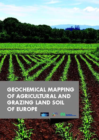 GEOCHEMICAL MAPPING OF AGRICULTURAL AND GRAZING LAND SOIL OF EUROPE 
.