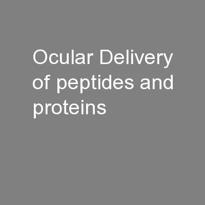 Ocular Delivery of peptides and proteins