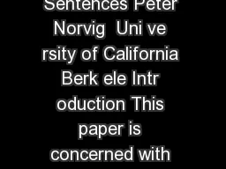 Multiple Simultaneous Inter pr etations of Ambiguous Sentences Peter Norvig  Uni ve rsity of California Berk ele Intr oduction This paper is concerned with the problem of semantic and pragmatic inter
