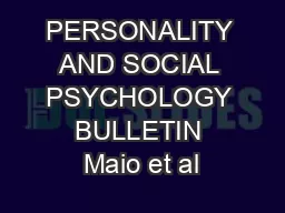 PERSONALITY AND SOCIAL PSYCHOLOGY BULLETIN Maio et al