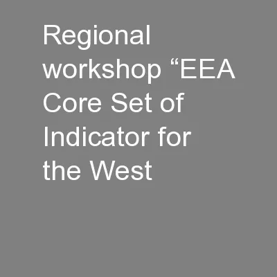 Regional workshop “EEA Core Set of Indicator for the West