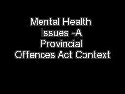 Mental Health Issues -A Provincial Offences Act Context
