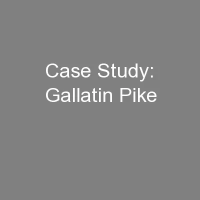 Case Study: Gallatin Pike