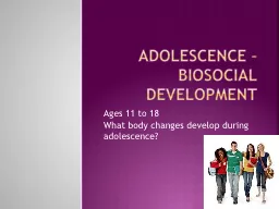 Adolescence – Biosocial Development