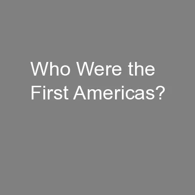 Who Were the First Americas?