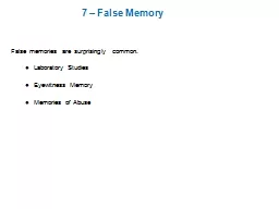 7 – False Memory