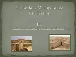Sumerian/ Mesopotamia      Civilization