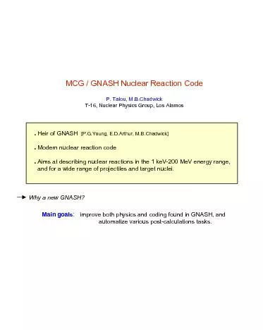 MCG / GNASH Nuclear Reaction CodeP. Talou, M.B.ChadwickT-16, Nuclear P