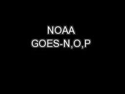 NOAA GOES-N,O,P 