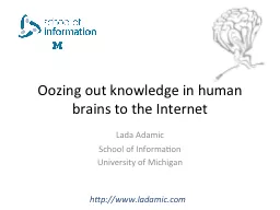 O ozing out knowledge in human brains to the Internet