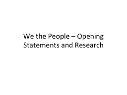 We the People – Opening Statements and Research