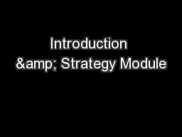 Introduction & Strategy Module