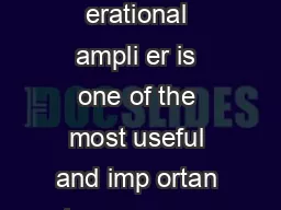 ClassNotes OpAmpBasics The op erational ampli er is one of the most useful and imp ortan
