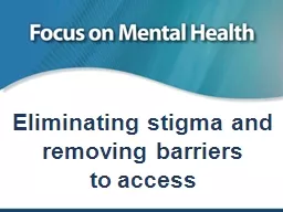 Eliminating stigma and removing barriers