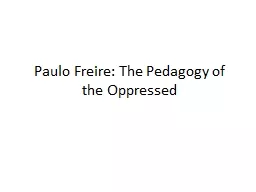 Paulo Freire: The Pedagogy of the Oppressed