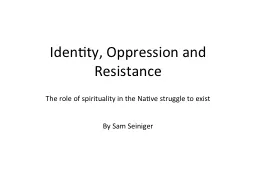 Identity, Oppression and Resistance
