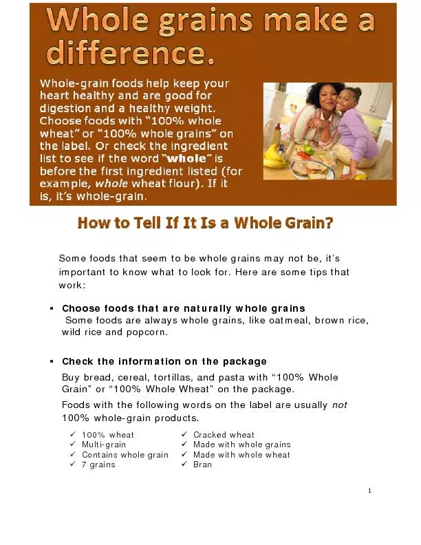 Some foods that seem to be whole grains may not be, it