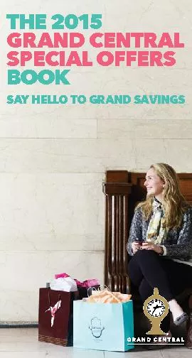 THE 2015GRAND CENTRAL SPECIAL OFFERSBOOKSAY HELLO TO GRAND SAVINGS
...