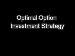 Optimal Option Investment Strategy