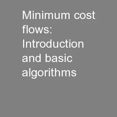 Minimum cost flows: Introduction and basic algorithms