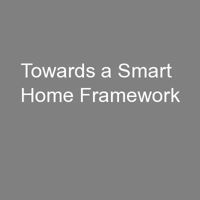 Towards a Smart Home Framework