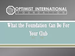 What the Foundation Can Do For Your Club