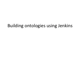 Building ontologies using Jenkins