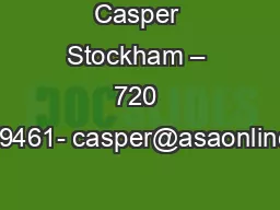 Casper Stockham – 720 257-9461- casper@asaonline.biz