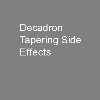 Decadron Tapering Side Effects