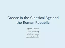 Greece in the Classical Age and the Roman Republic